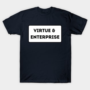 Virtue and Enterprise T-Shirt